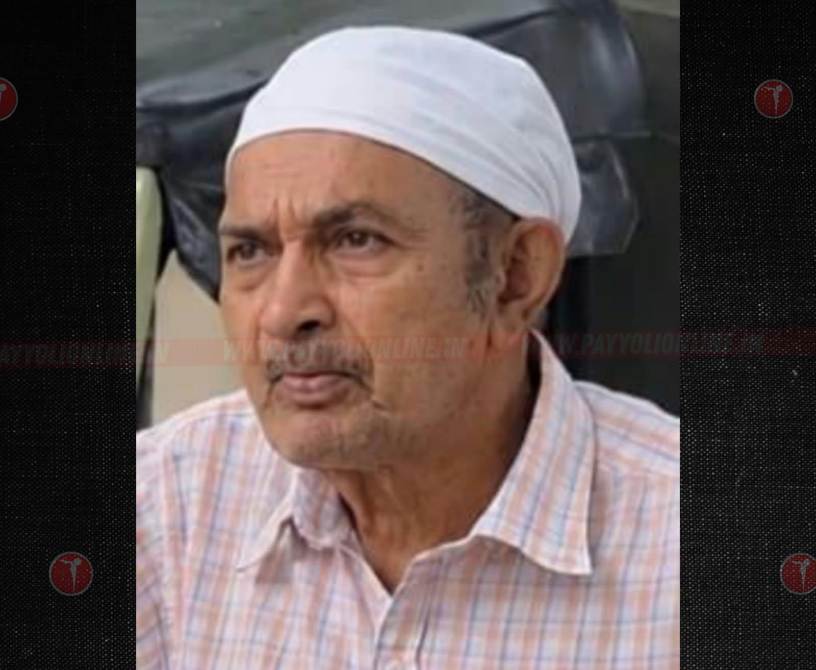  മങ്കര നടുവിലെ കടവത്ത് ടി പി അമ്മദ് (പുളിയോട്ട് മുക്ക് ) അന്തരിച്ചു